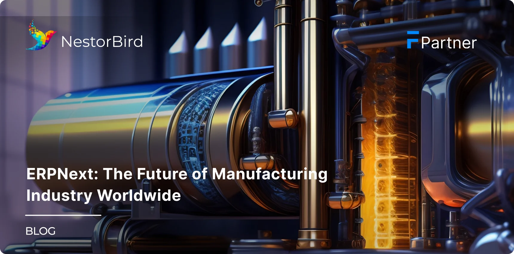 ERPNext- The Future of Manufacturing Industry Worldwide