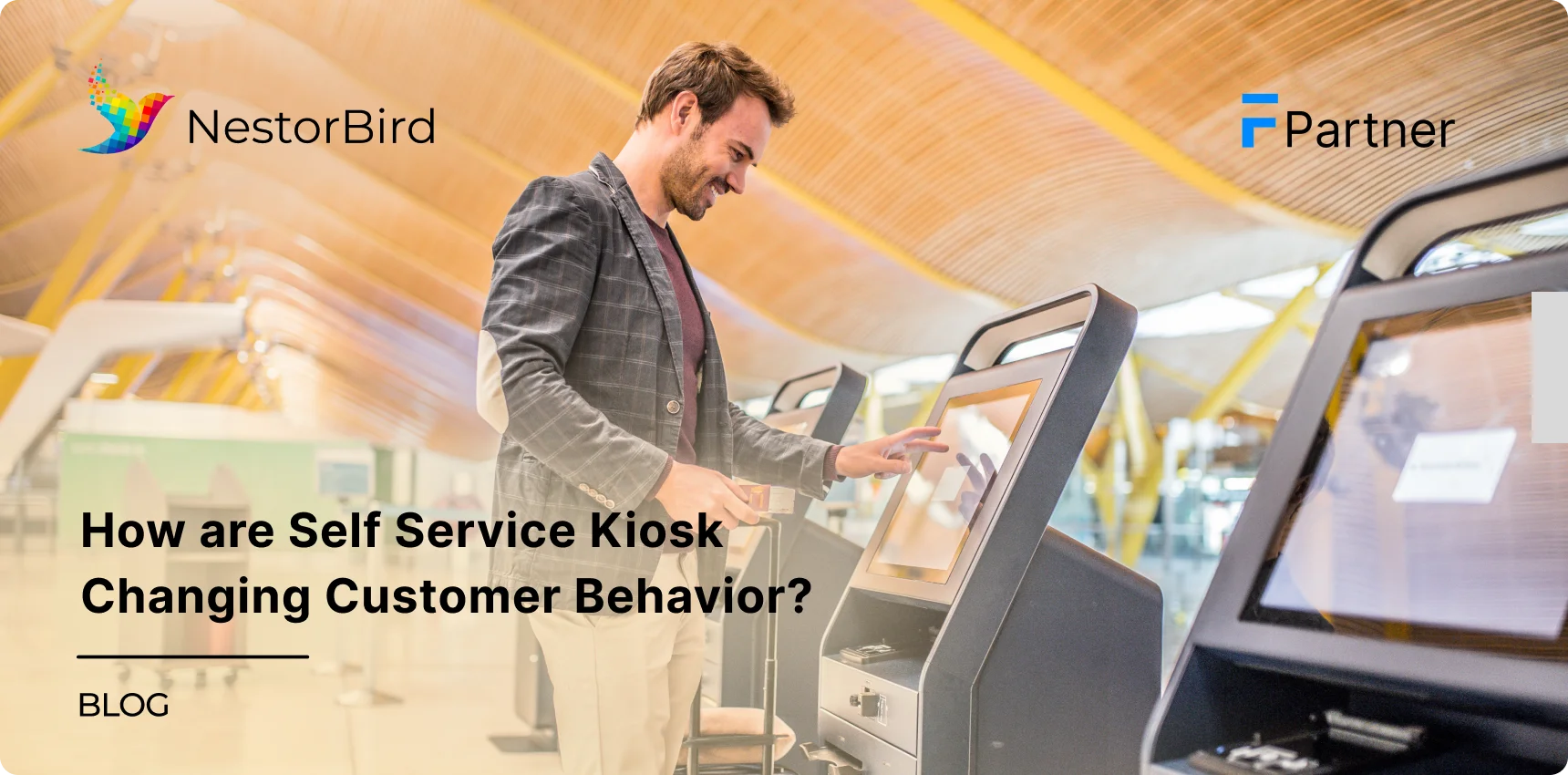 How are Self Service Kiosk Changing Customer Behavior?