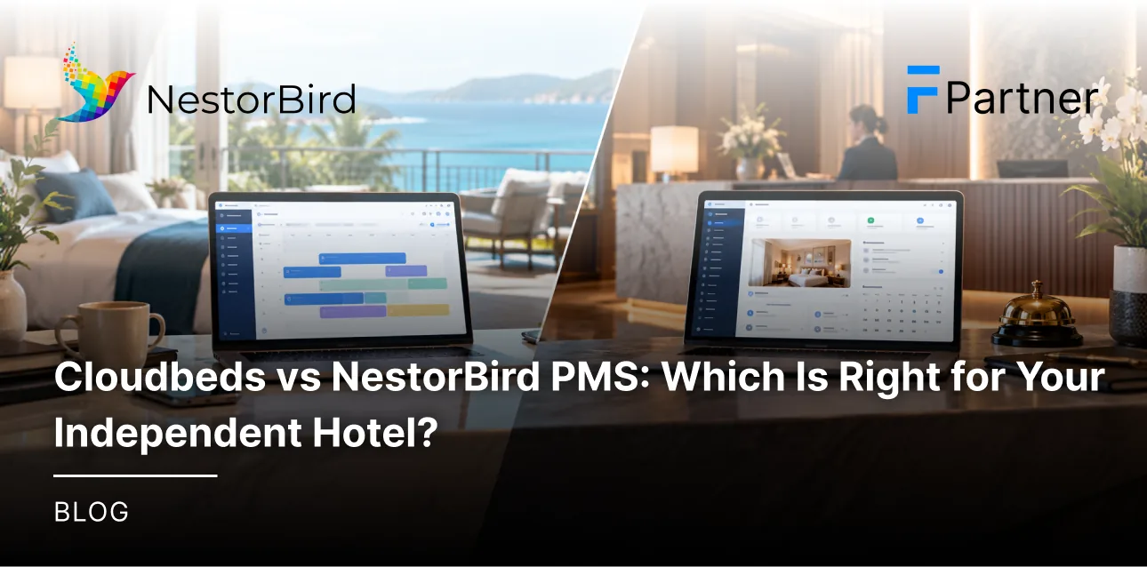 Cloudbeds vs NestorBird PMS: Which Is Right for Your Independent Hotel?