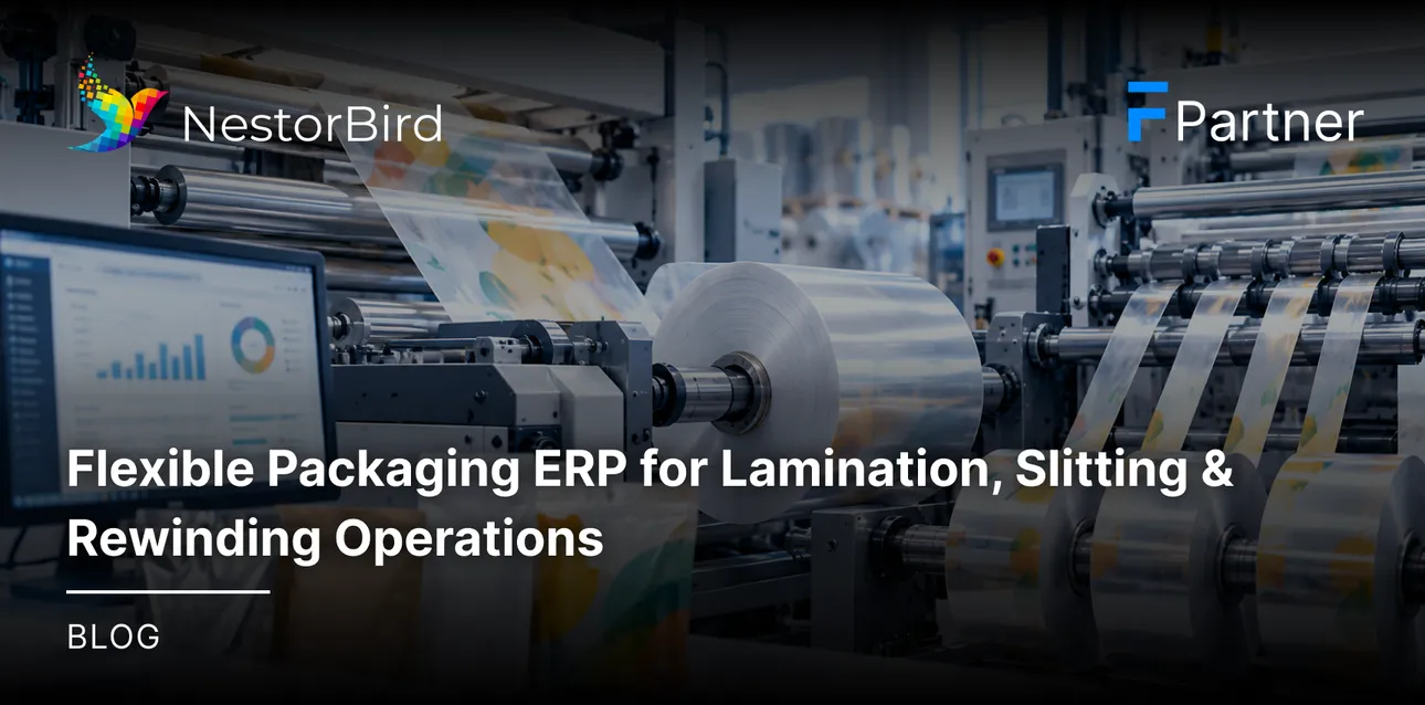Flexible Packaging ERP for Lamination, Slitting & Rewinding Operations