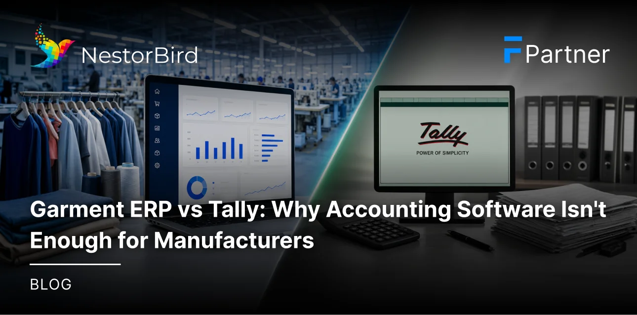 Garment ERP vs Tally: Why Accounting Software Isn't Enough for Manufacturers
