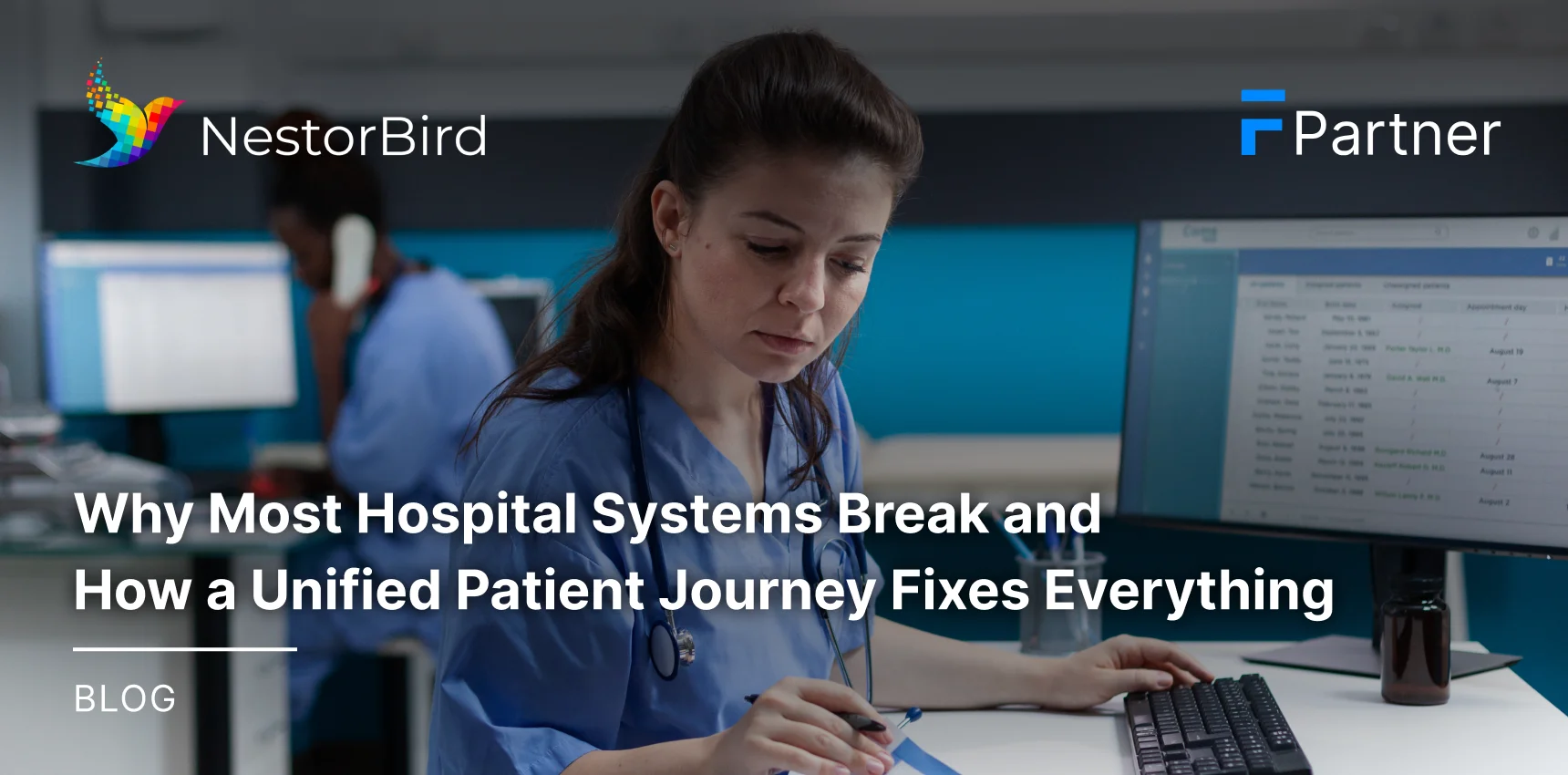Why Most Hospital Systems Break and How a Unified Patient Journey Fixes Everything