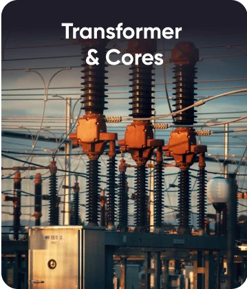 Transformer & Cores