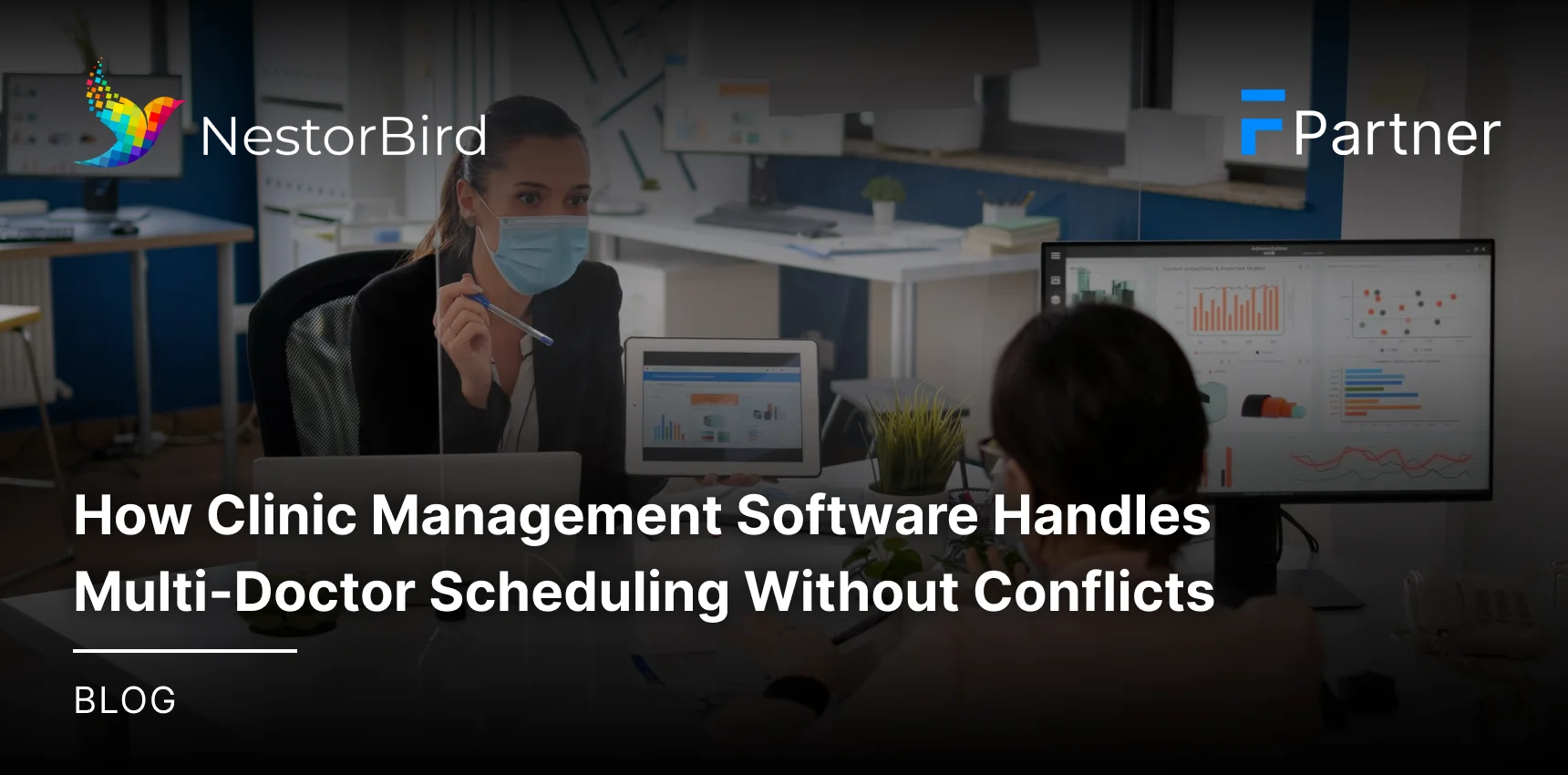 How Clinic Management Software Handles Multi-Doctor Scheduling Without Conflicts
