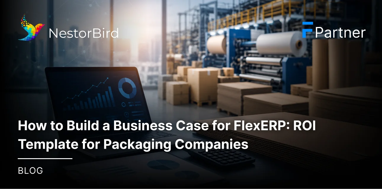 How to Build a Business Case for FlexERP: ROI Template for Packaging Companies
