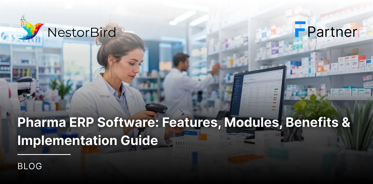 Pharma ERP Software: Features, Modules, Benefits & Implementation Guide