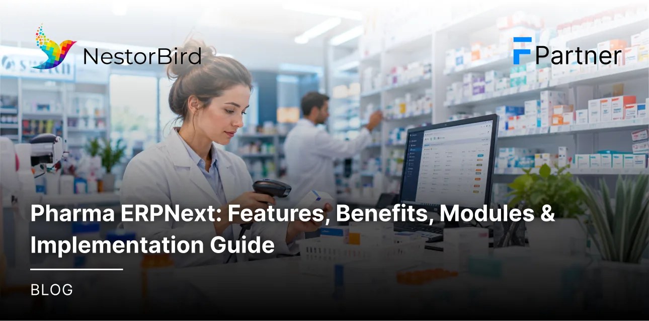 Pharma ERPNext: Features, Benefits, Modules & Implementation Guide